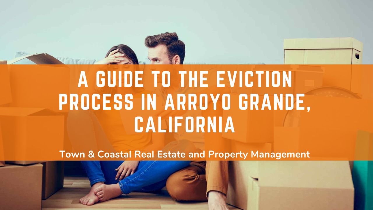 A Guide to the Eviction Process in Arroyo Grande, California